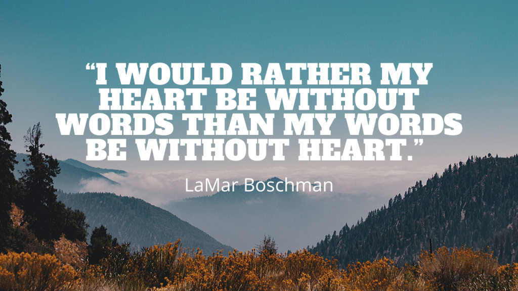 Lamar Boschman Quote