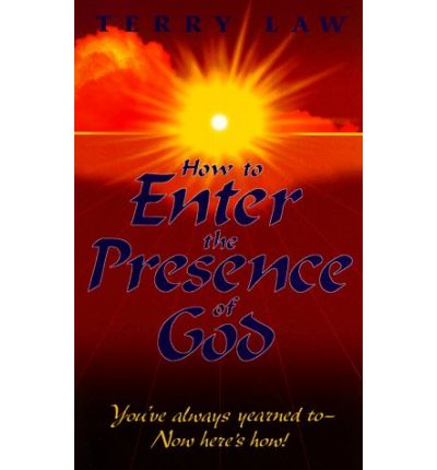 How to Enter The Presence of God Book
