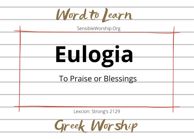 Eulogia - Word to Learn